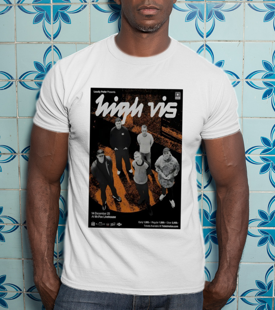 Loudly Prefer Presents High Vis 14 December 2025 Mr Fox Livehouse Tickets Available At Ticketmelon T-Shirt