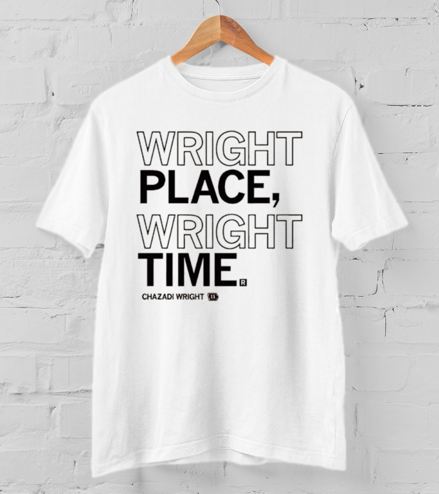 Wright Place Wright Time Chazadi Wright T-Shirt