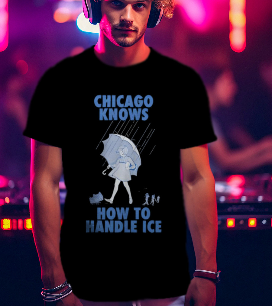 Chicago Knows How To Handle Ice Umbrella Motif T-Shirt
