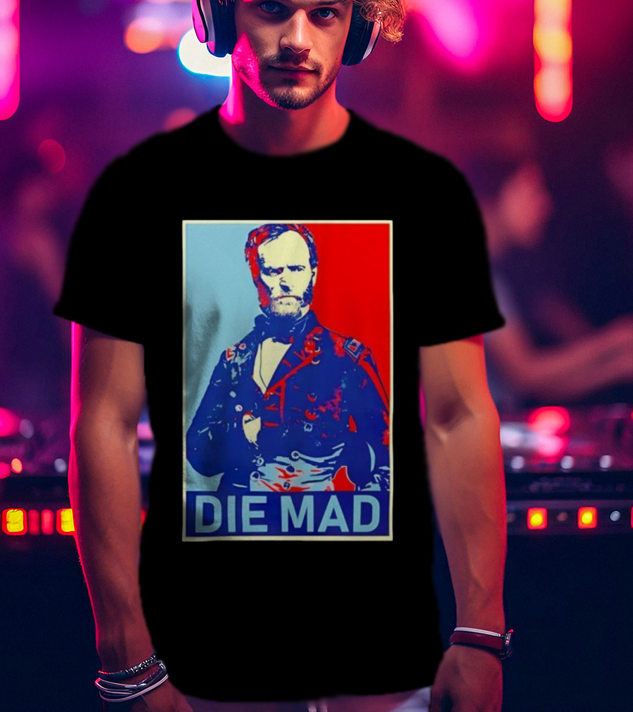 Die Mad Sherman Essential Bold Political Art Red Blue Portrait T-Shirt