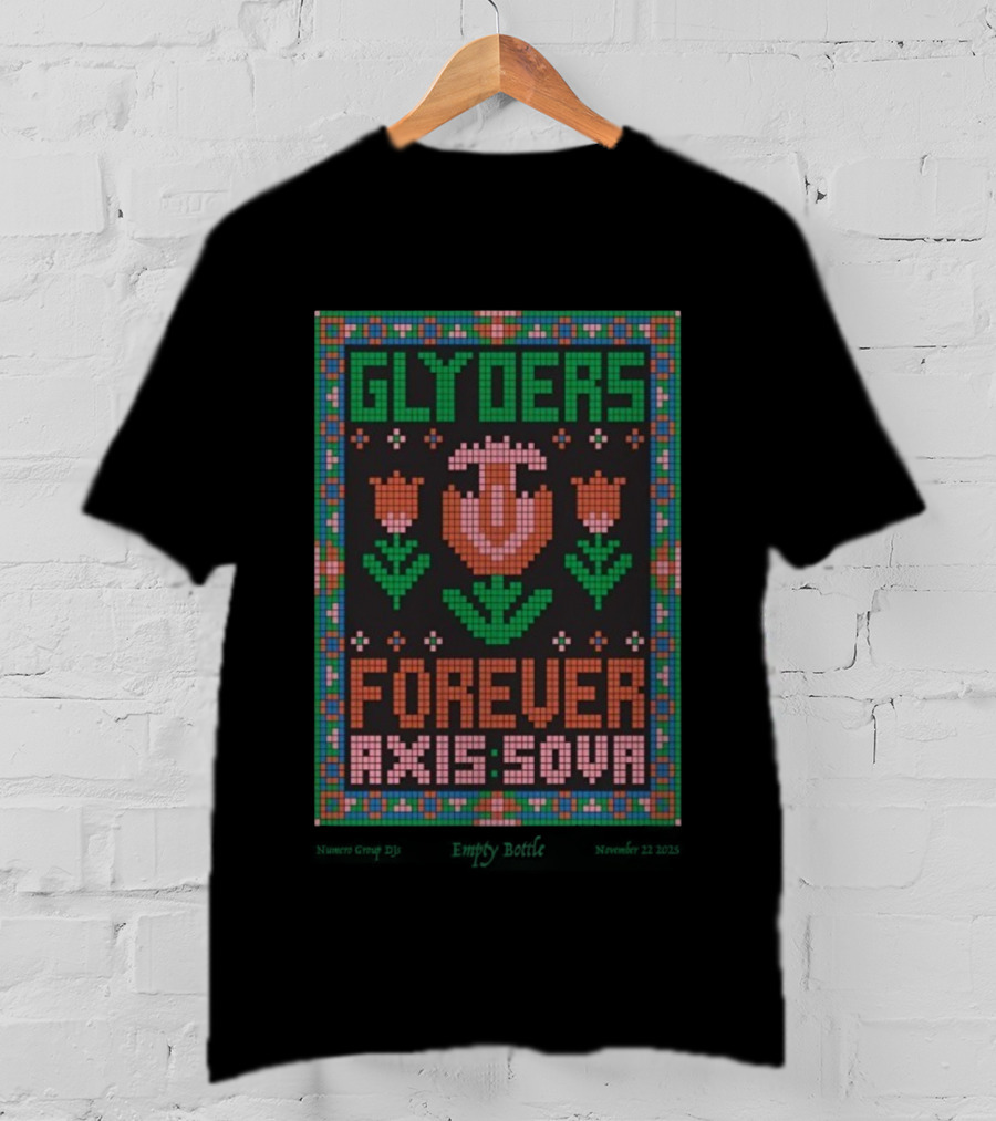 Glyders Forever Axis Sova Chicago IL Nov 22 2025 T-Shirt