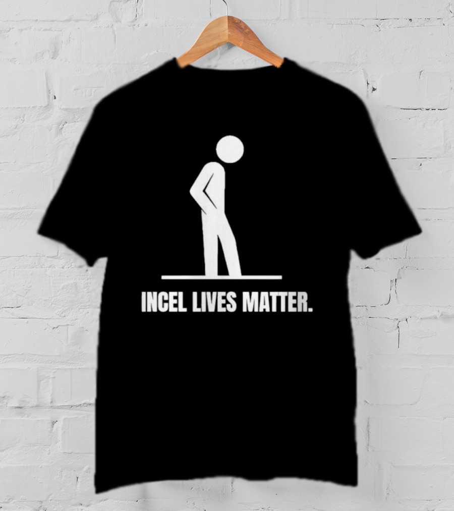 Incel Lives Matter Stick Figure Symbol T-Shirt