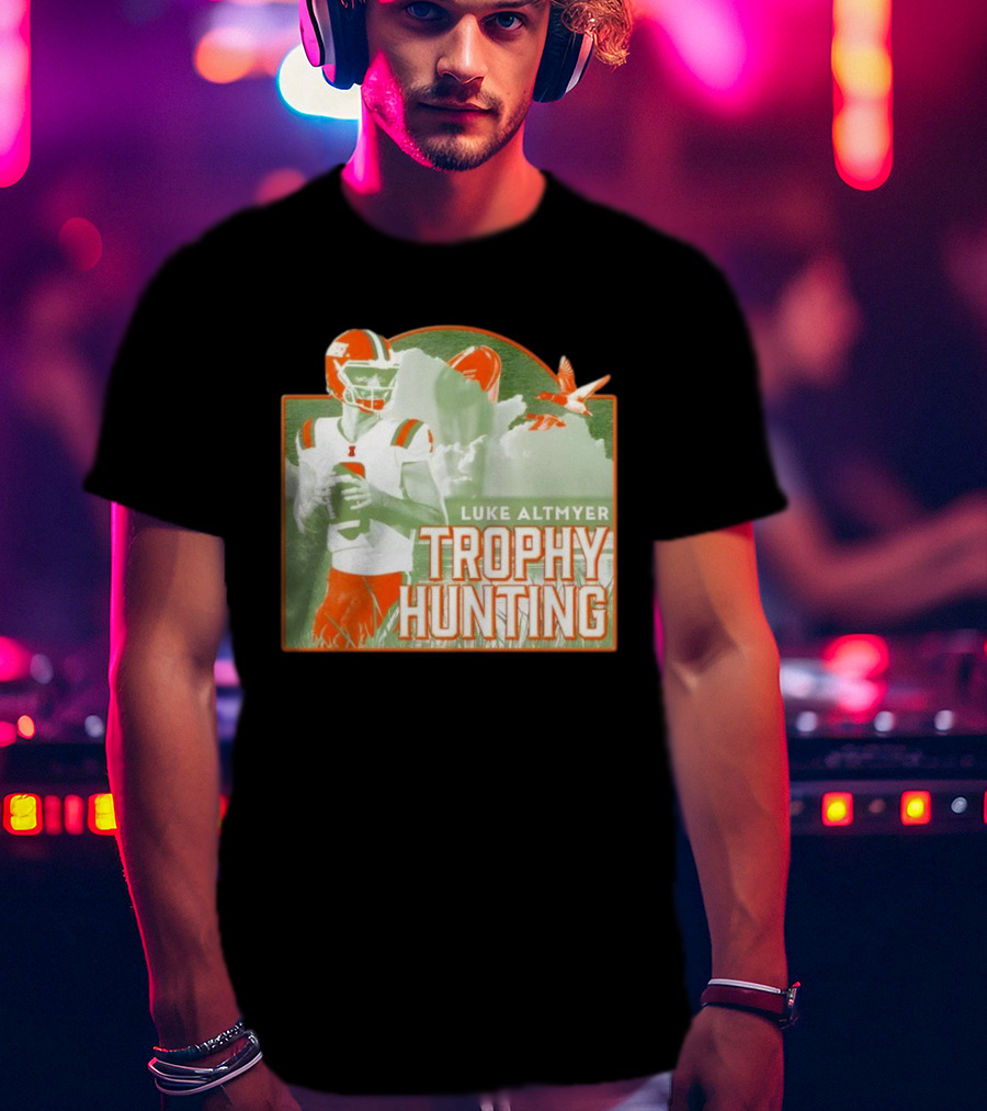 Luke Altmyer Illinois Trophy Hunting Quarterback Football T-Shirt