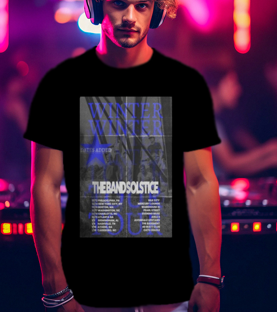 The Band Solstice Winter Tour 2025 2026 Dates Added Philadelphia New York Boston Carrboro T-Shirt