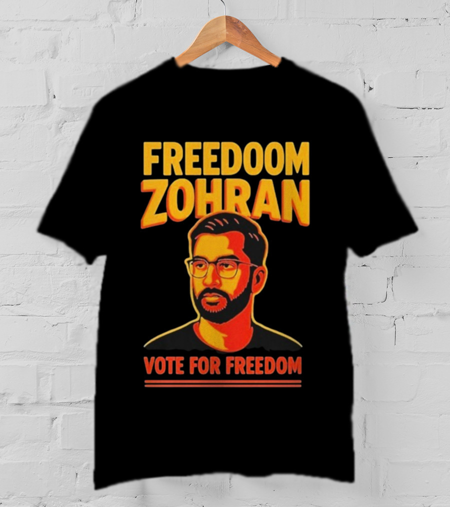 Freedoom Zohran Mamdani Vote For Freedom T-Shirt