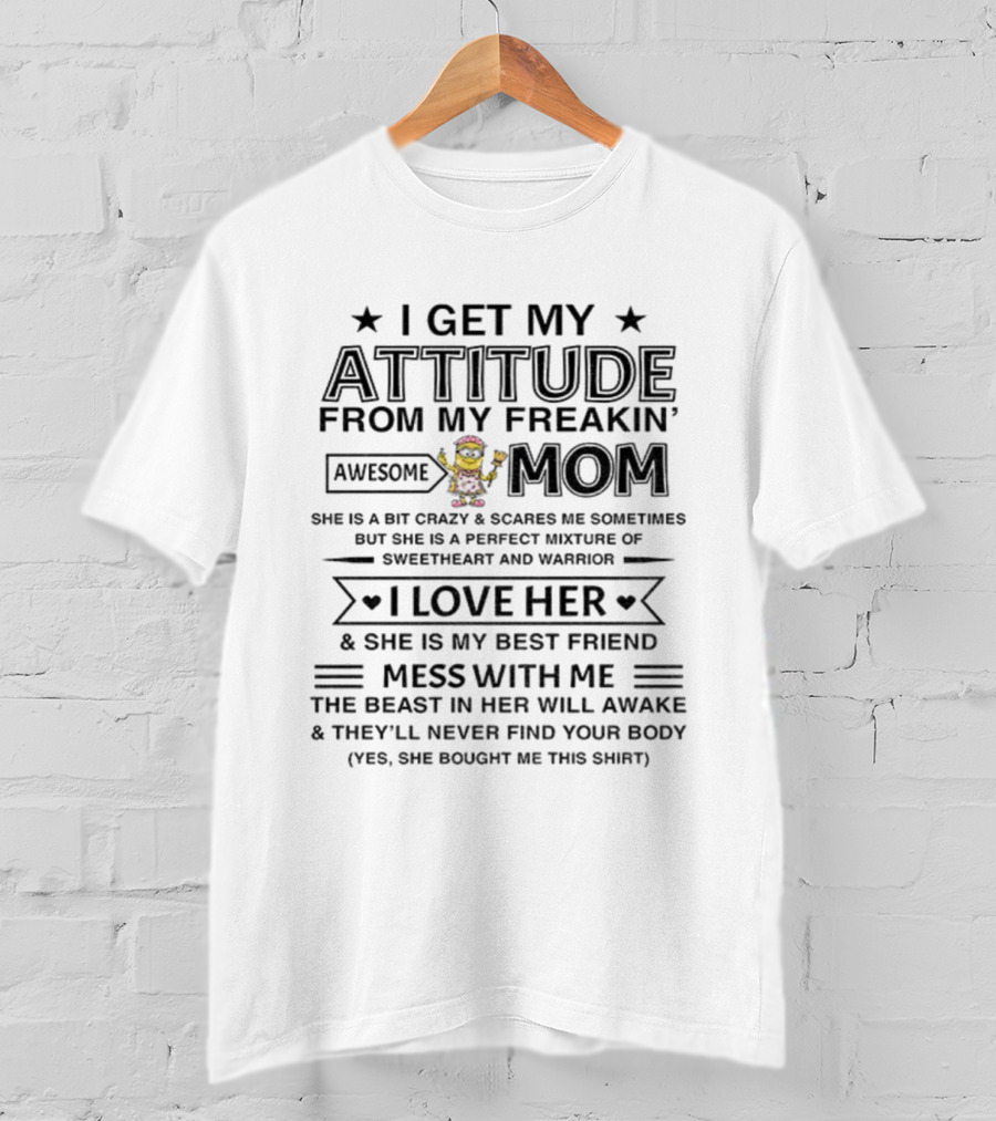 Minion Attitude Awesome Mom Perfect Sweetheart Warrior Best Friend T-Shirt