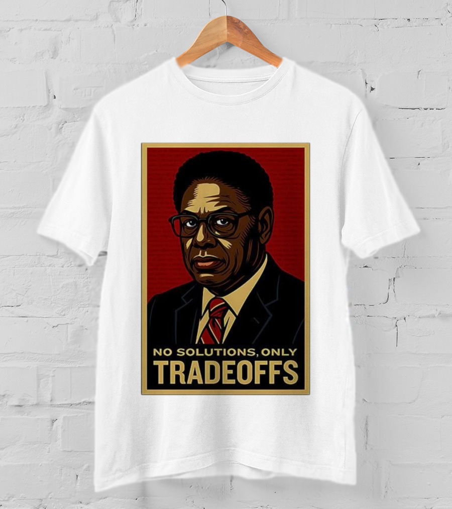 Thomas Sowell No Solutions Only Tradeoffs Bold Statement T-Shirt