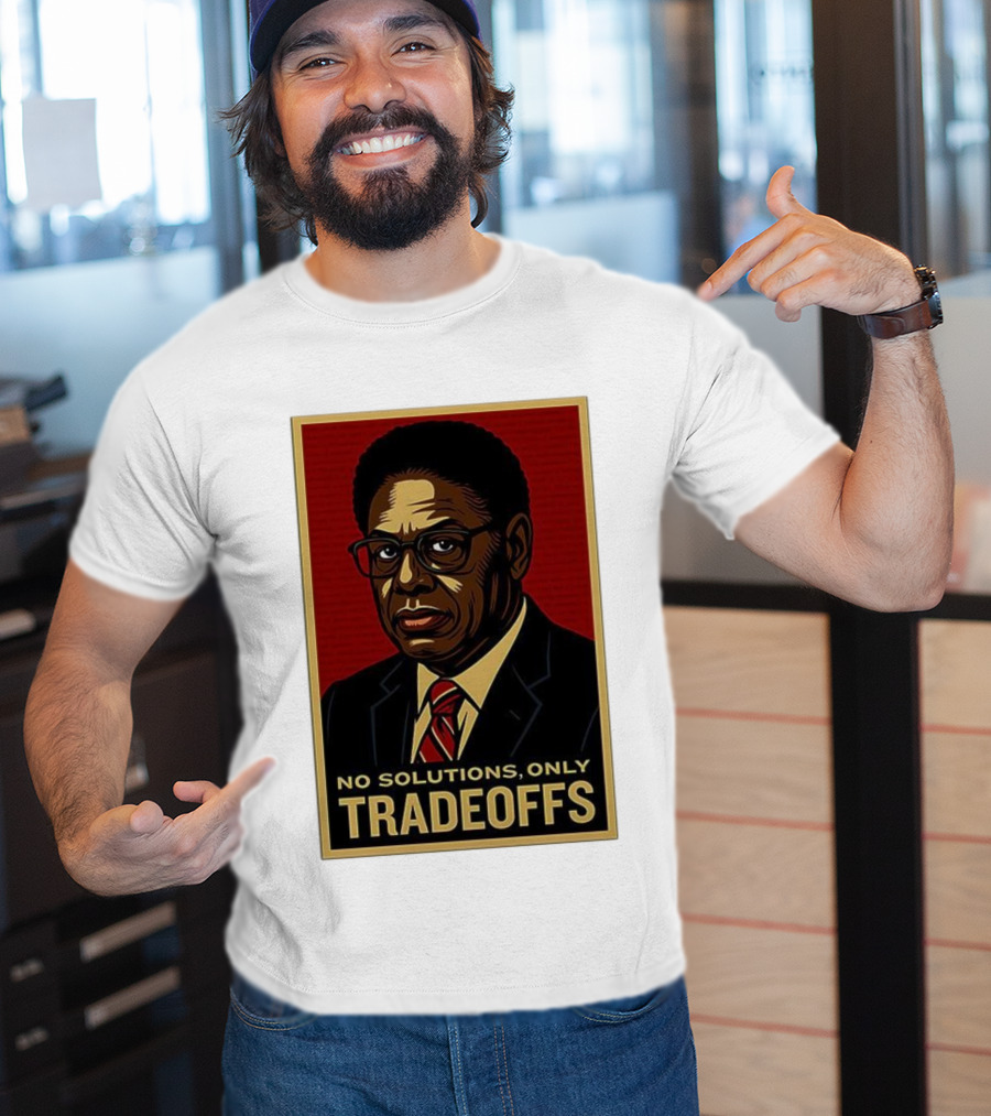Thomas Sowell No Solutions Only Tradeoffs Bold Statement T-Shirt