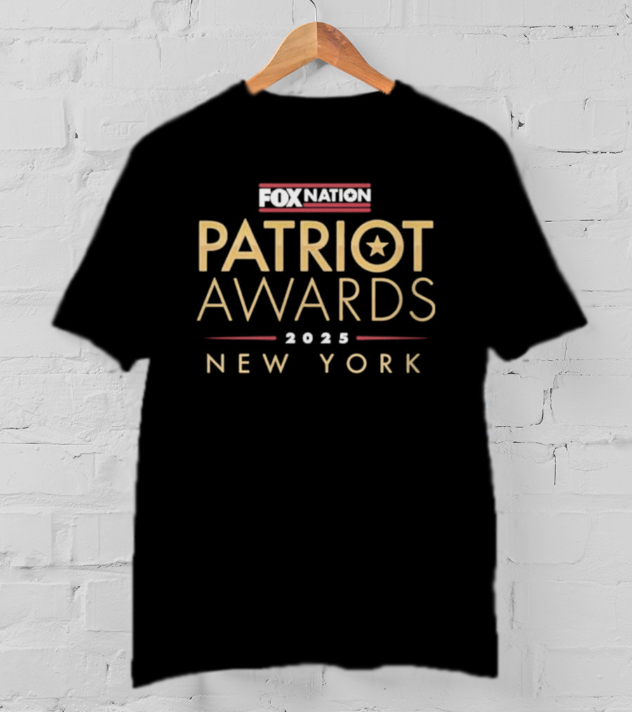 Fox Nation Patriot Awards 2025 New York T-Shirt