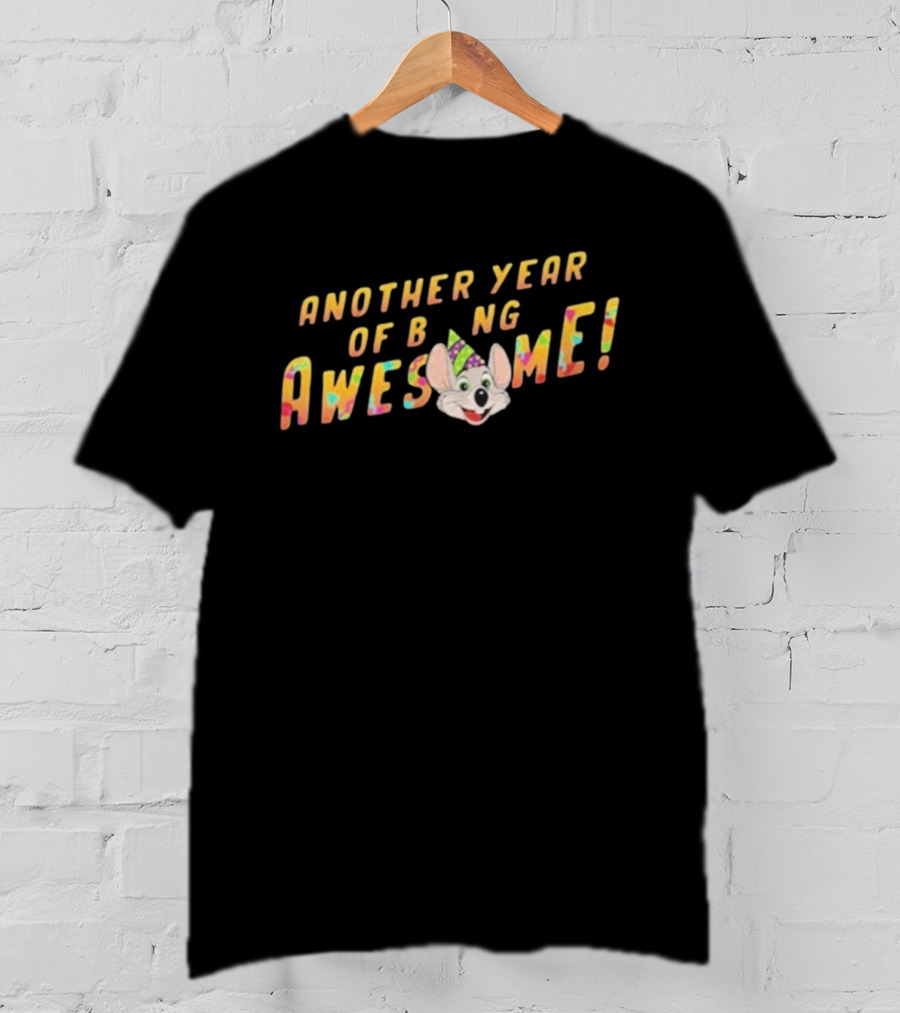 Another Year Of Being Awesome Chuck E. Cheese Birthday Celebration T-Shirt