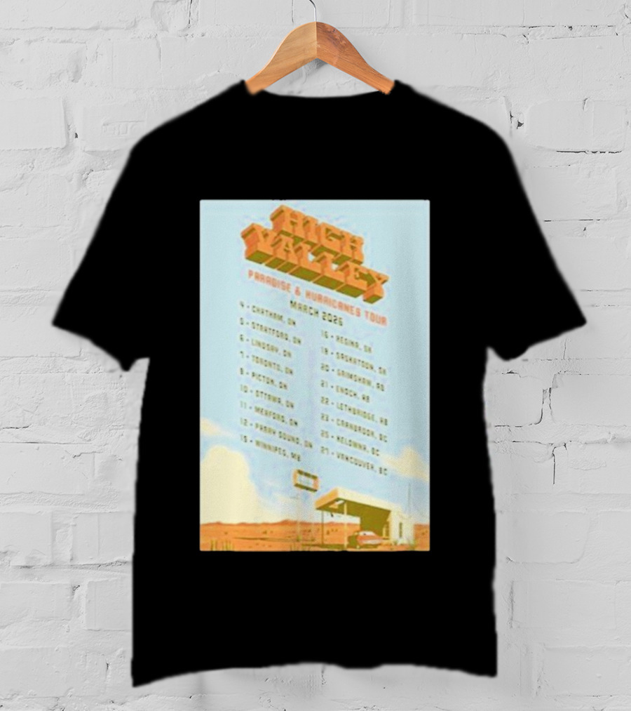 High Valley Paradise Hurricanes Tour 2026 March Dates Canada USA Locations T-Shirt