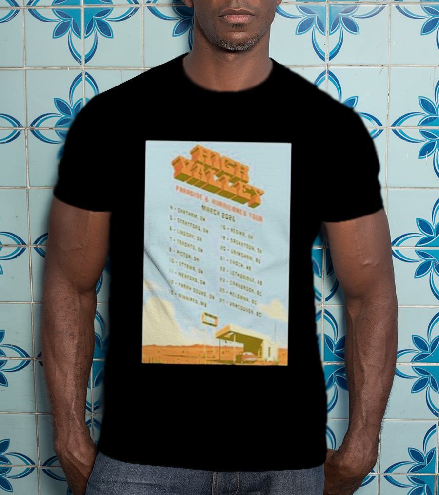 High Valley Paradise Hurricanes Tour 2026 March Dates Canada USA Locations T-Shirt