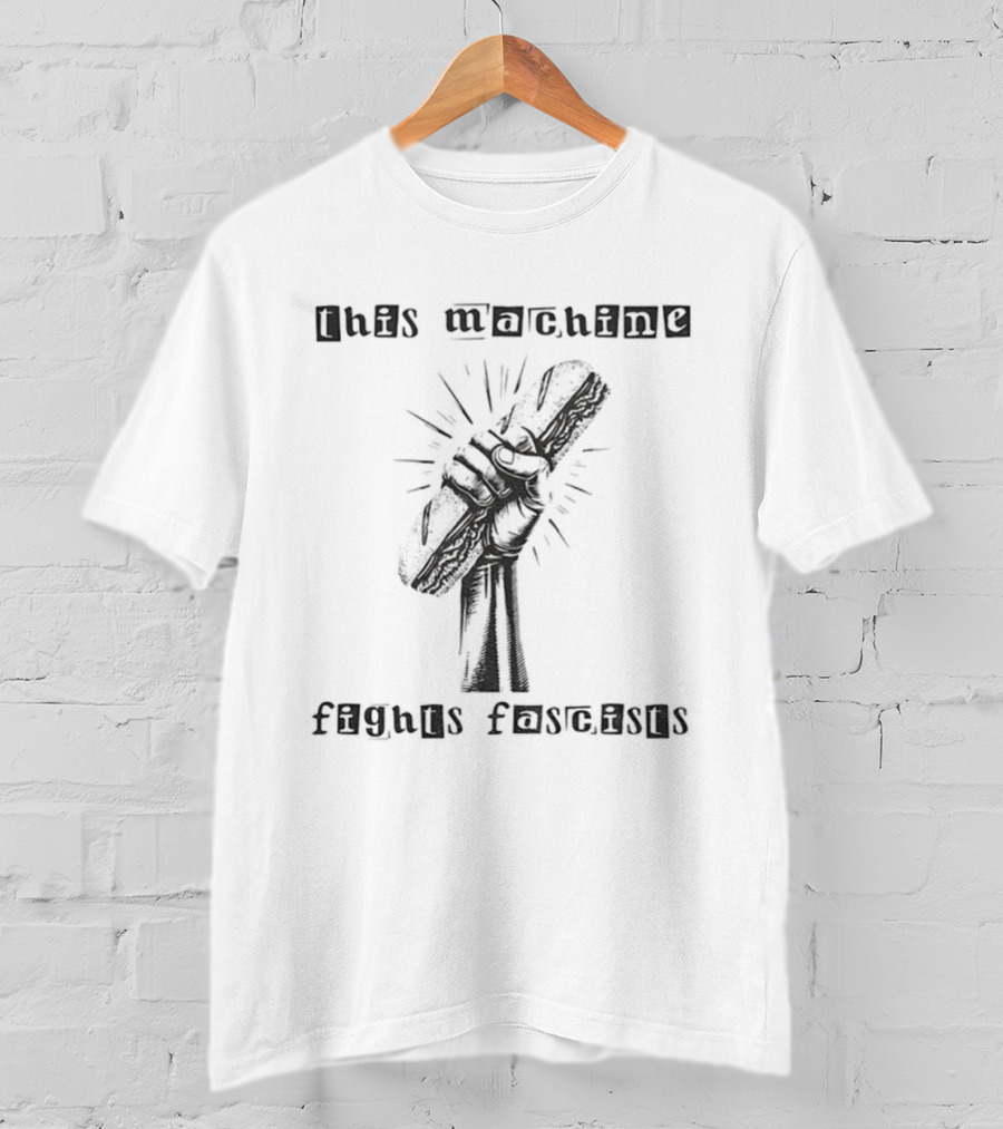 Anti-Fascist Sub Sandwich Fist This Machine Fights Fascists T-Shirt