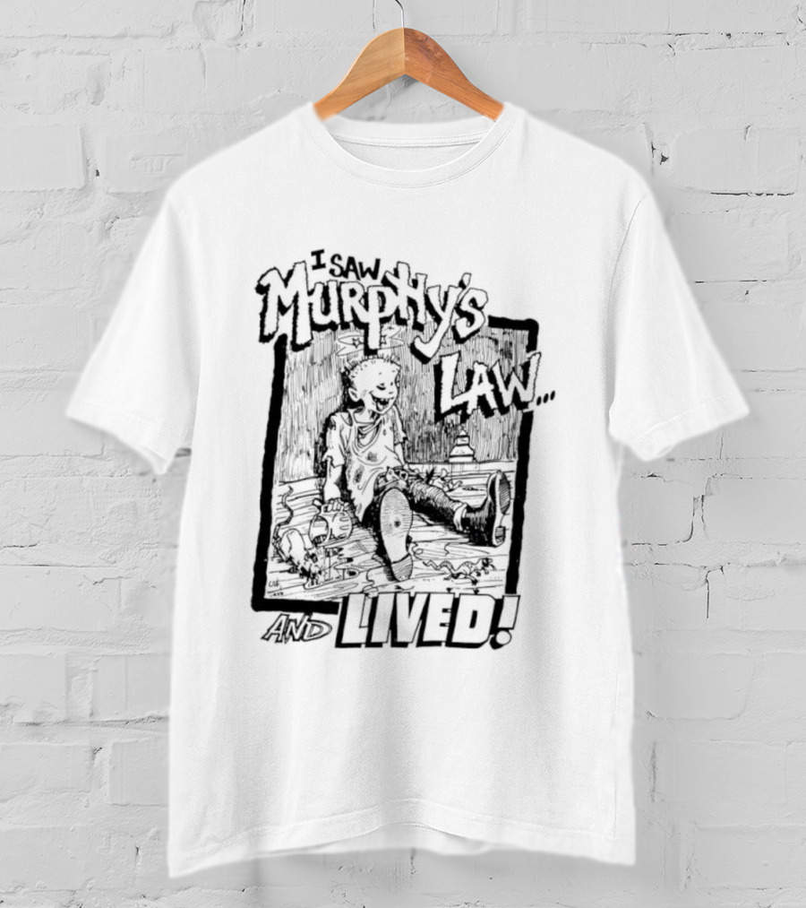Murphy's Law I Saw And Lived Adventure Survivor T-Shirt