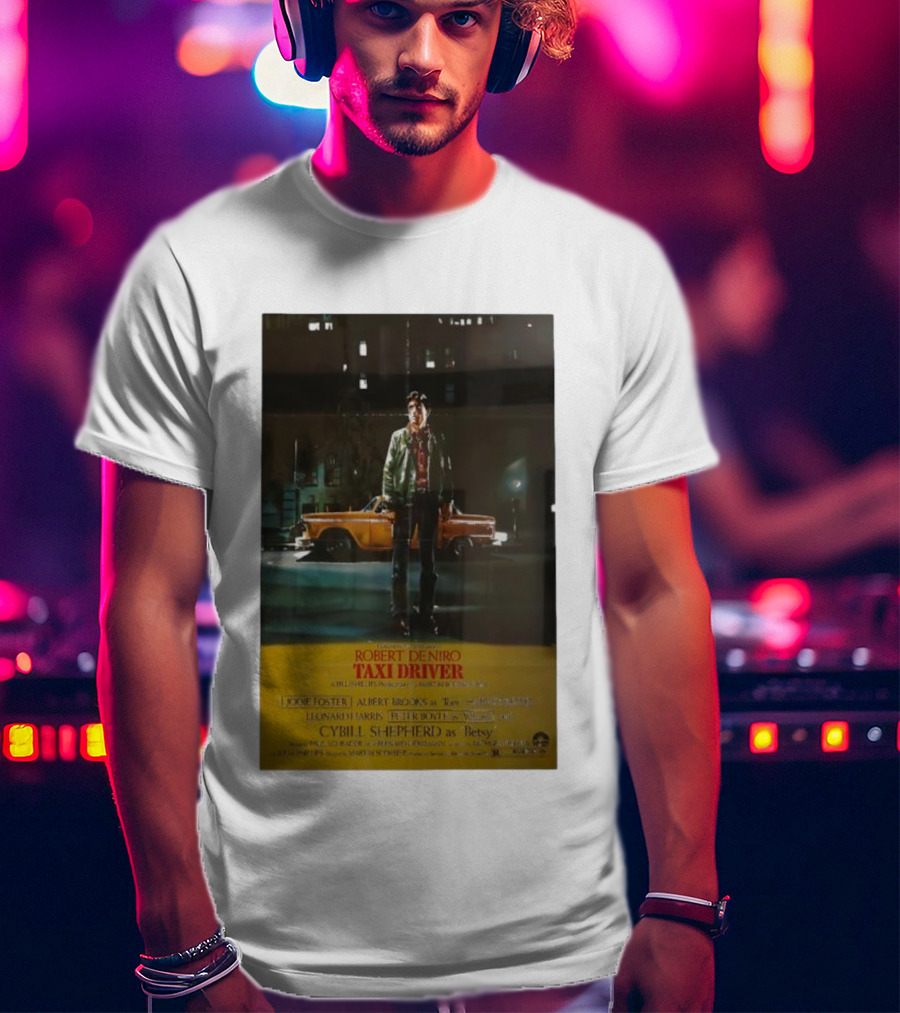 The Film Robert De Niro Taxi Driver 1976 Jodie Foster Albert Brooks Cybill Shepherd Martin Scorsese T-Shirt