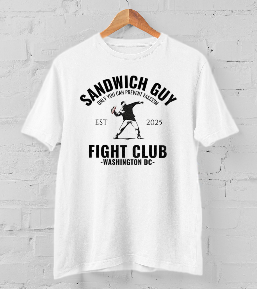 Sandwich Guy Fight Club Washington DC Est 2025 Prevent Fascism T-Shirt