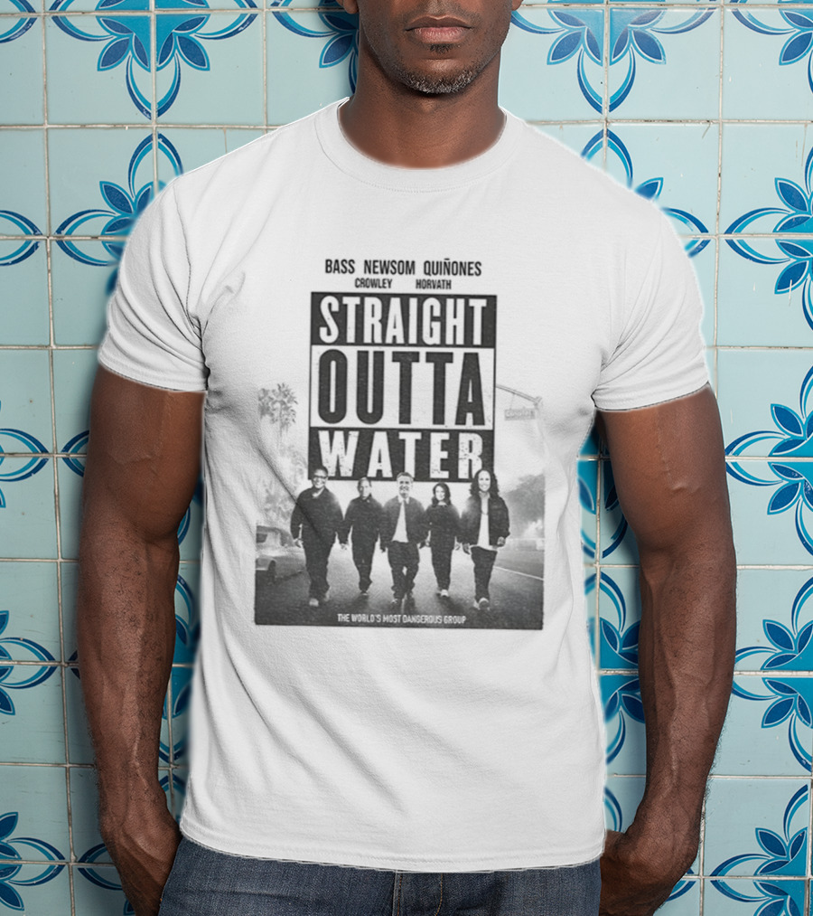 Straight Outta Water Bass Newsom Quinones Crowley Horvath T-Shirt