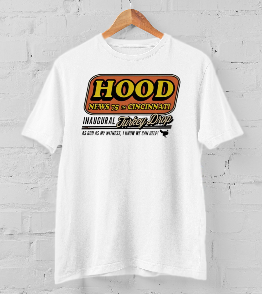 Hood News 75 In Cincinnati Inaugural Turkey Drop T-Shirt