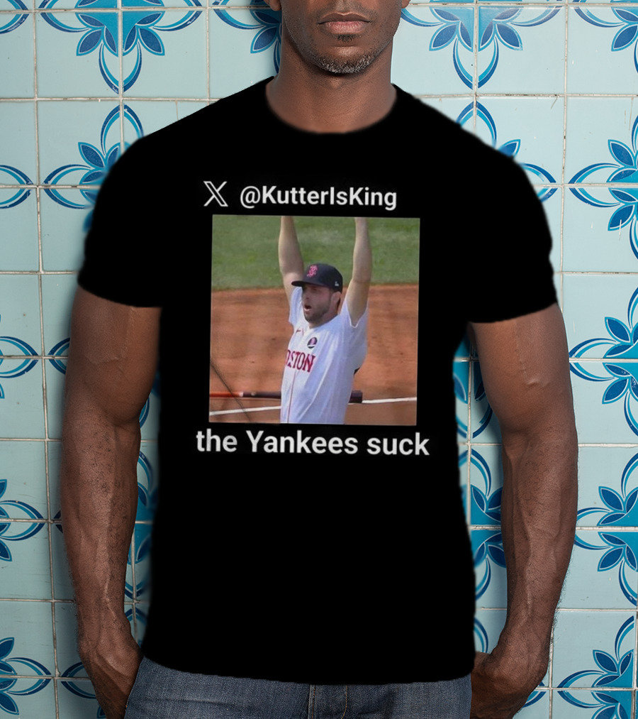 KutterIs King Yankees Suck Boston Team Victory T-Shirt