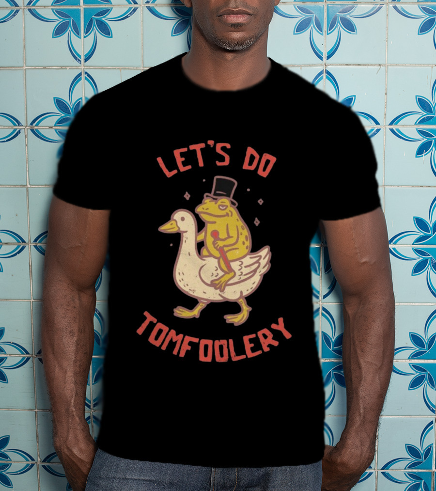 Let's Do Tomfoolery Frog Riding Goose Top Hat Cane T-Shirt