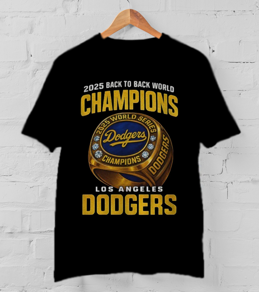 2025 Back To Back World Champions Los Angeles Dodgers World Series Dodgers T-Shirt