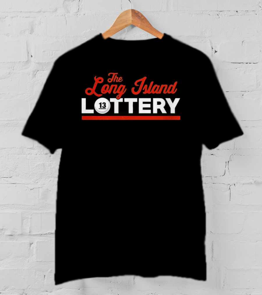 The Long Island Lottery 13 New York's Bizarre Courtroom Drama T-Shirt