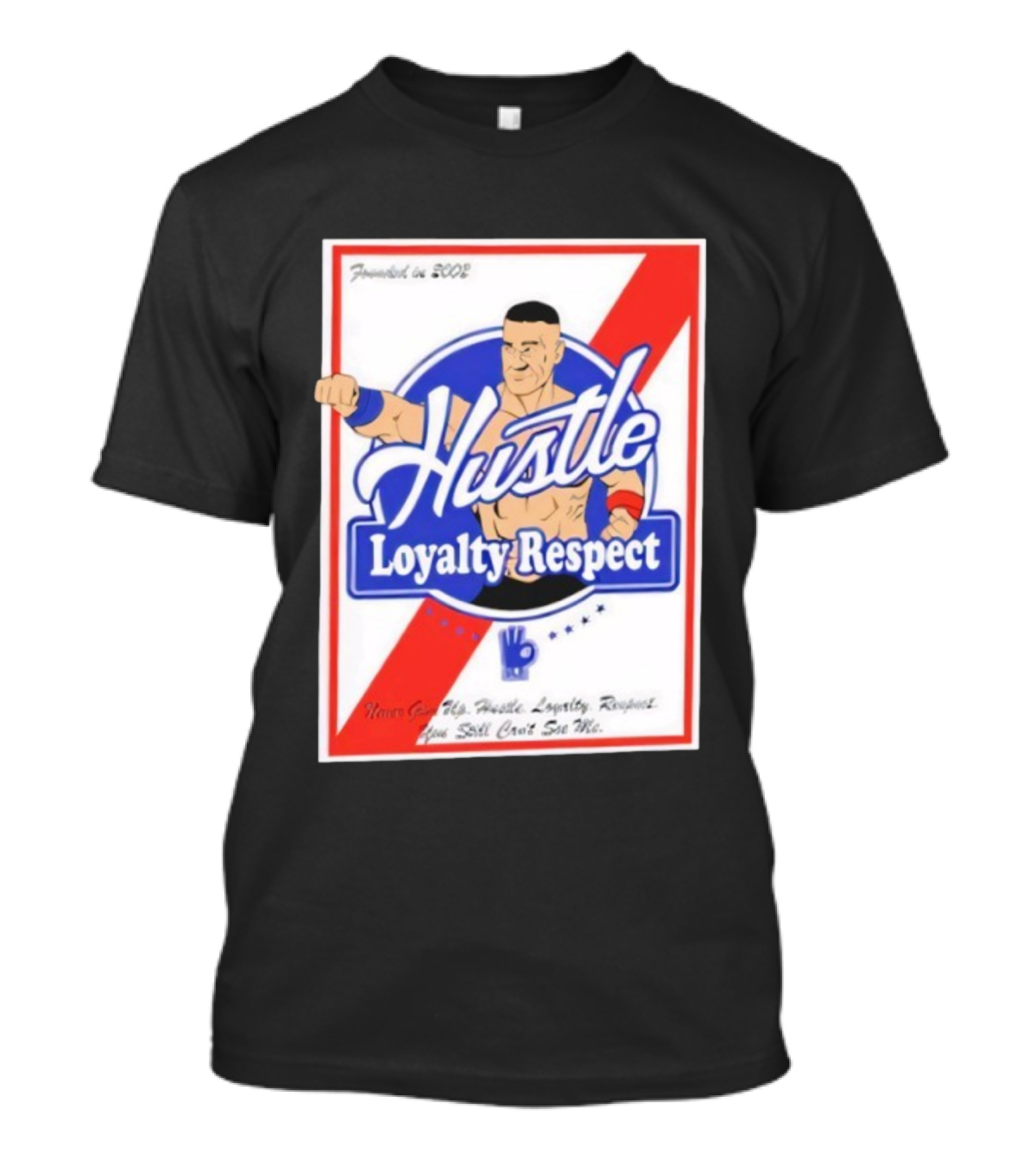 John Cena Hustle Loyalty Respect Never Give Up You Can't See Me WWE 2004 T-Shirt
