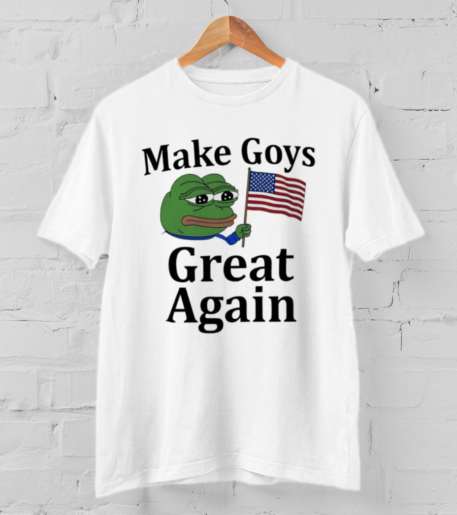 US Flag Pepe Meme Make Goys Great Again T-Shirt
