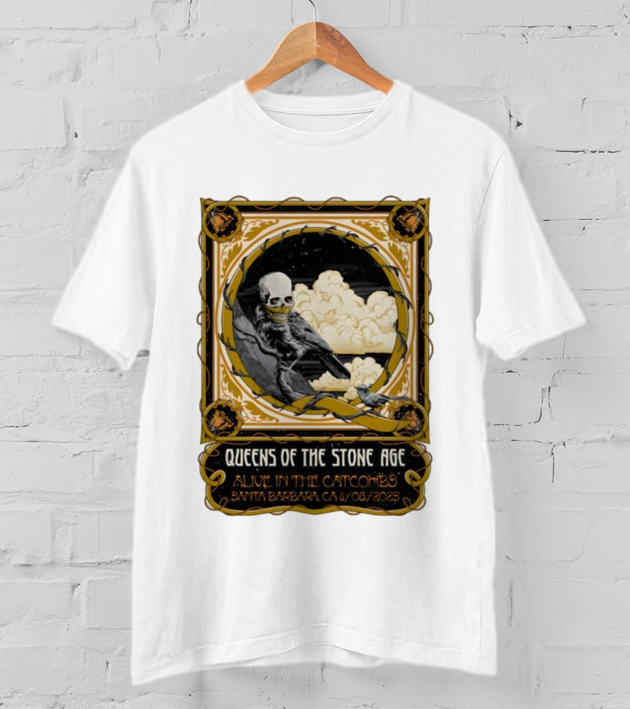 Queens Of The Stone Age Alive In The Catacombs Santa Barbara CA 11/08/2023 T-Shirt