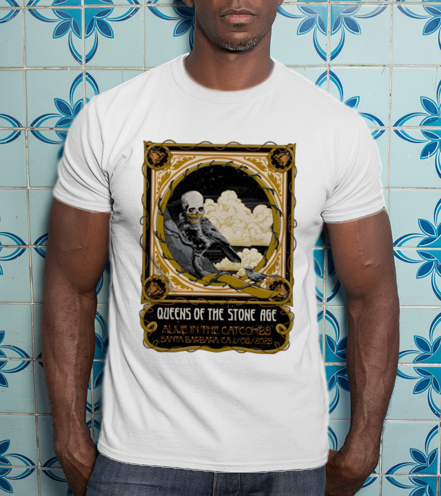 Queens Of The Stone Age Alive In The Catacombs Santa Barbara CA 11/08/2023 T-Shirt