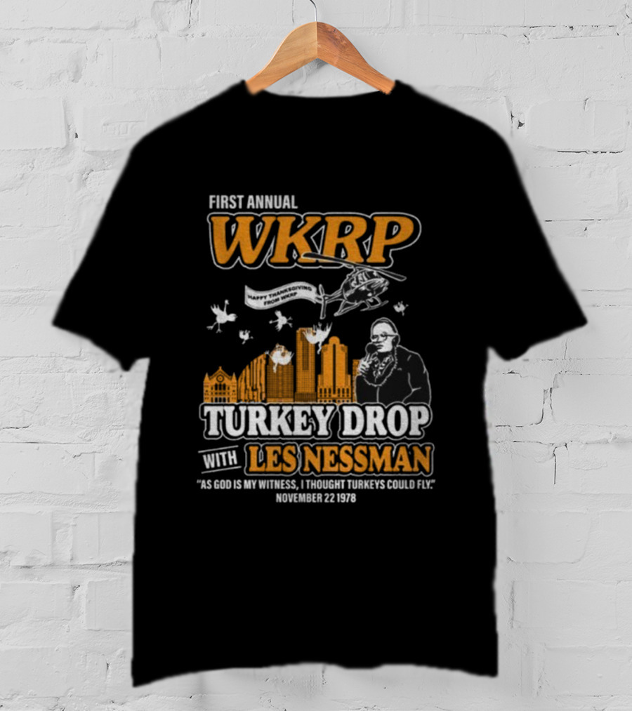 First Annual WKRP Thanksgiving Turkey Drop Les Nessman November 22 1978 T-Shirt