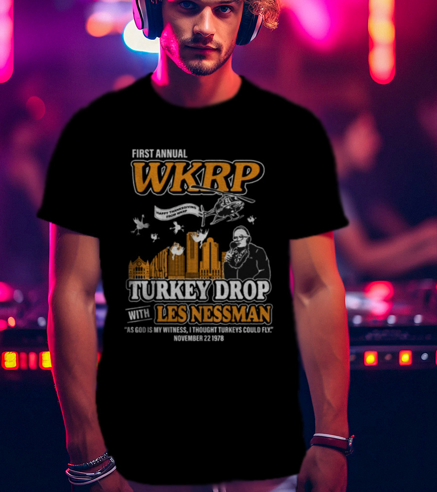 First Annual WKRP Thanksgiving Turkey Drop Les Nessman November 22 1978 T-Shirt