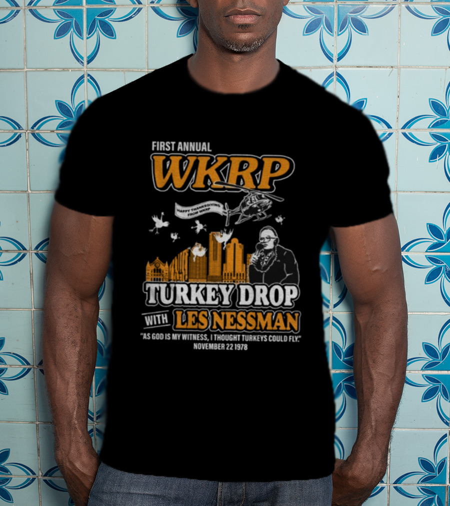 First Annual WKRP Thanksgiving Turkey Drop Les Nessman November 22 1978 T-Shirt
