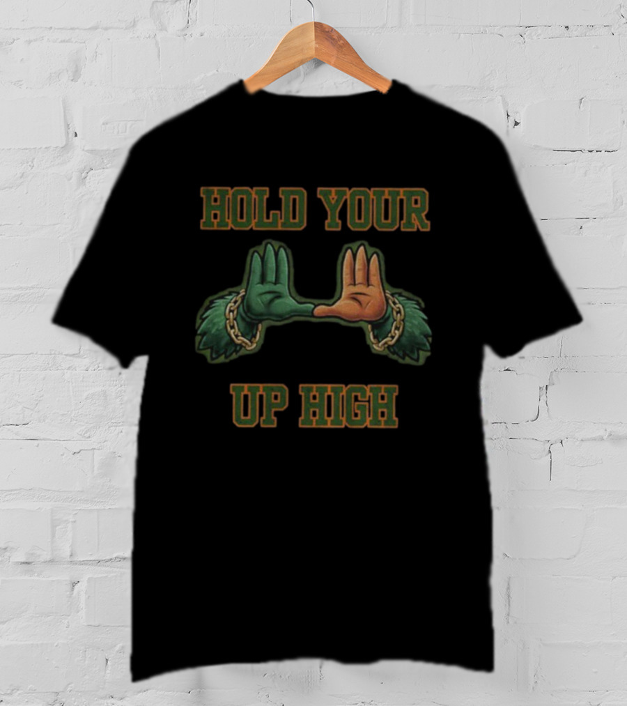 Hold Your U Up High Miami Hurricanes T-Shirt