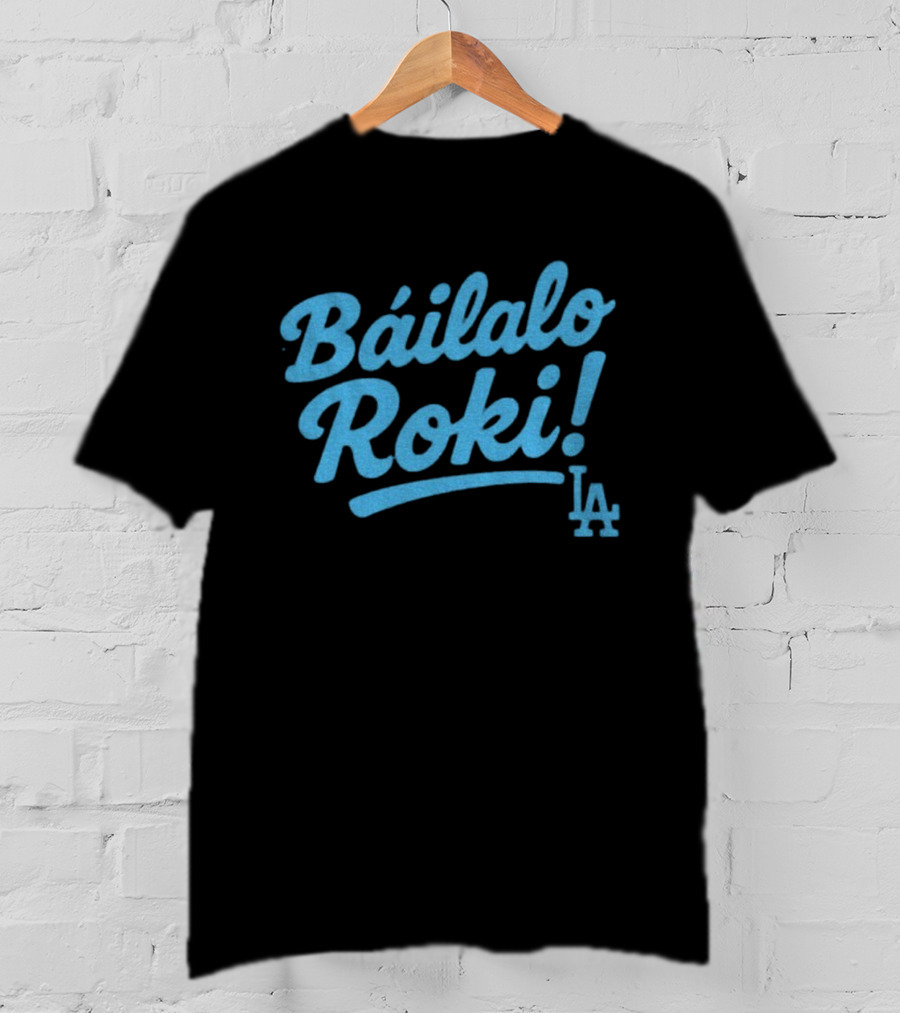 Báilalo Roki LA Dodgers Baseball Roki Sasaki T-Shirt