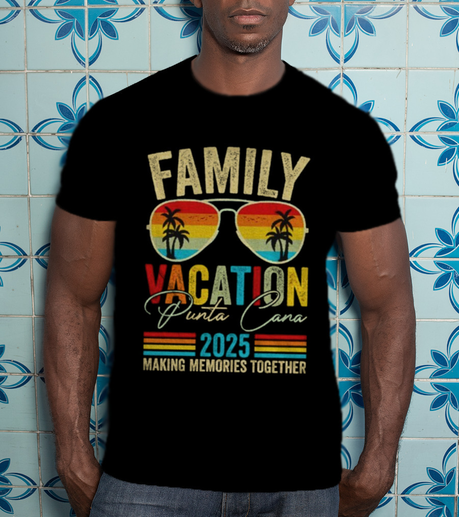 Family Vacation Punta Cana 2025 Making Memories Together Vintage Sunglasses Palms T-Shirt
