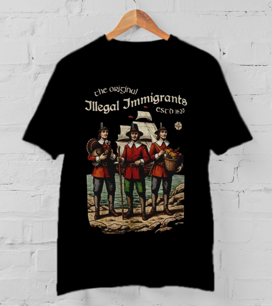 The Original Illegal Immigrants Est 1620 Thanksgiving Humor Vintage T-Shirt