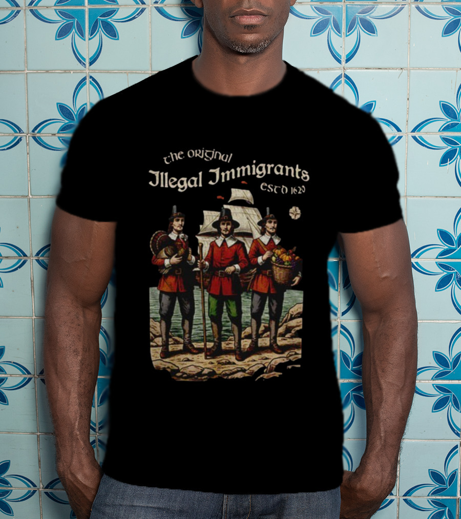 The Original Illegal Immigrants Est 1620 Thanksgiving Humor Vintage T-Shirt
