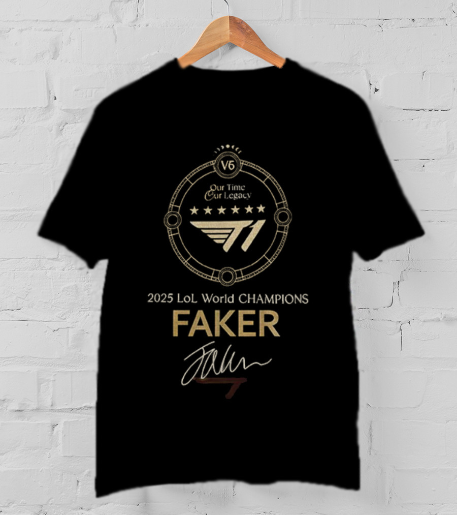 Faker T1 2025 LoL World Champions Our Time Our Legacy T-Shirt