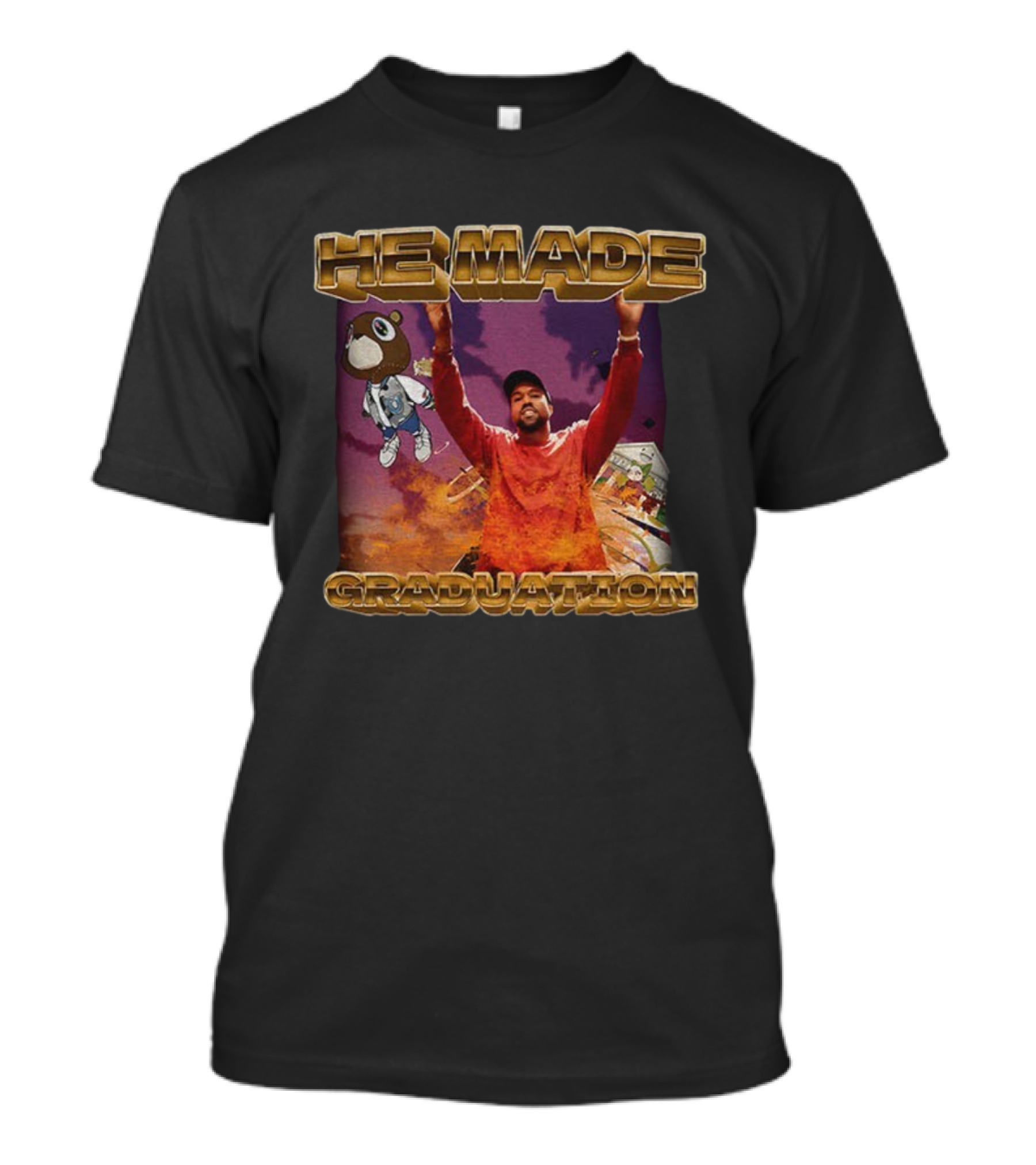 Kanye West He Made Graduation Bear Design T-Shirt