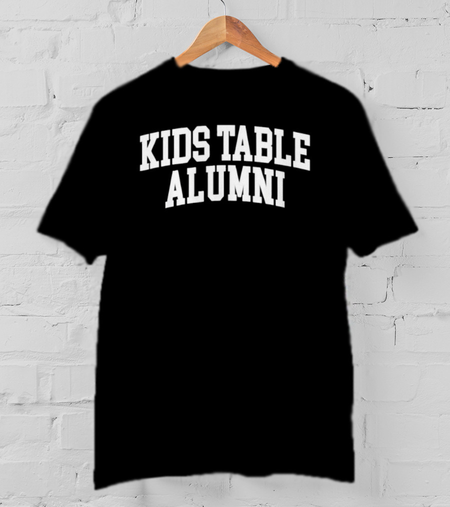 Кids Тable Аlumni Fun Family Holiday Gatherings T-Shirt