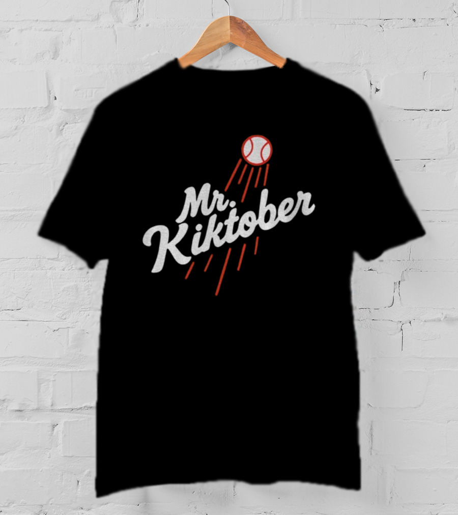 Mr Kiktober Los Angeles Dodgers MLB Baseball World Series Parody T-Shirt