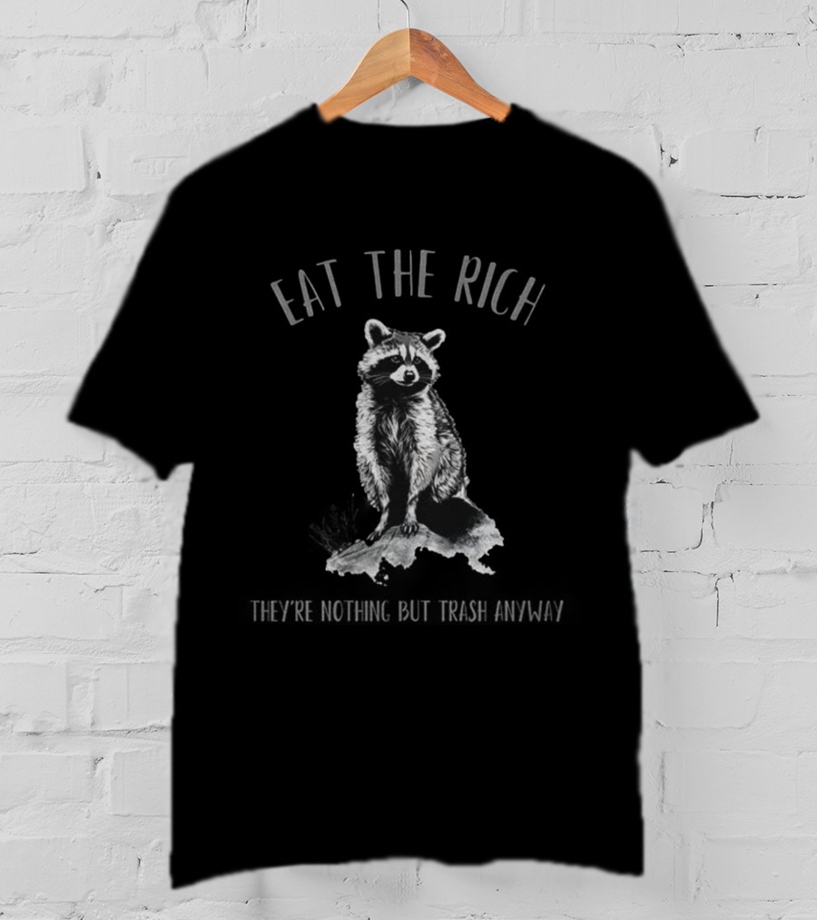 Raccoon Eat The Rich Anti Corporate Leftist Anarchist T-Shirt