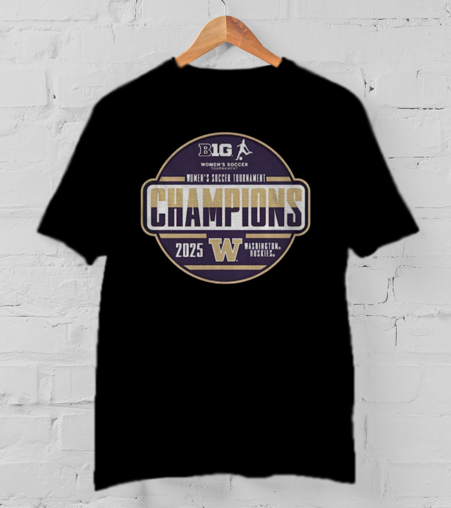 B1G Women's Soccer Tournament Washington Huskies Champions 2025 T-Shirt
