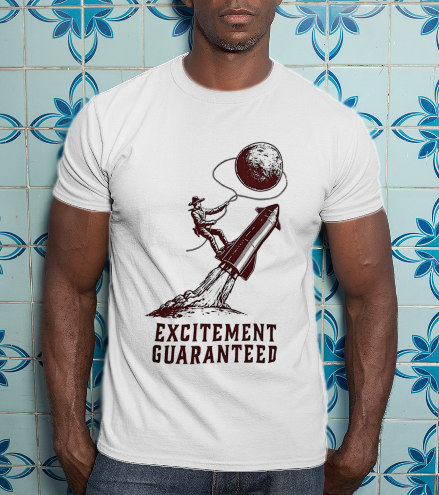 Excitement Guaranteed Cowboy Riding Rocket Lassoing Moon T-Shirt