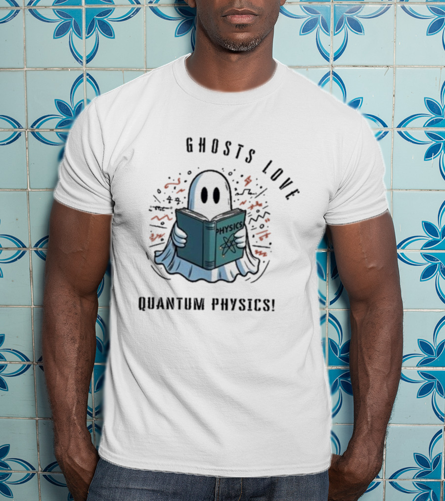 Ghosts Love Physics Quantum Physics Halloween 2024 T-Shirt