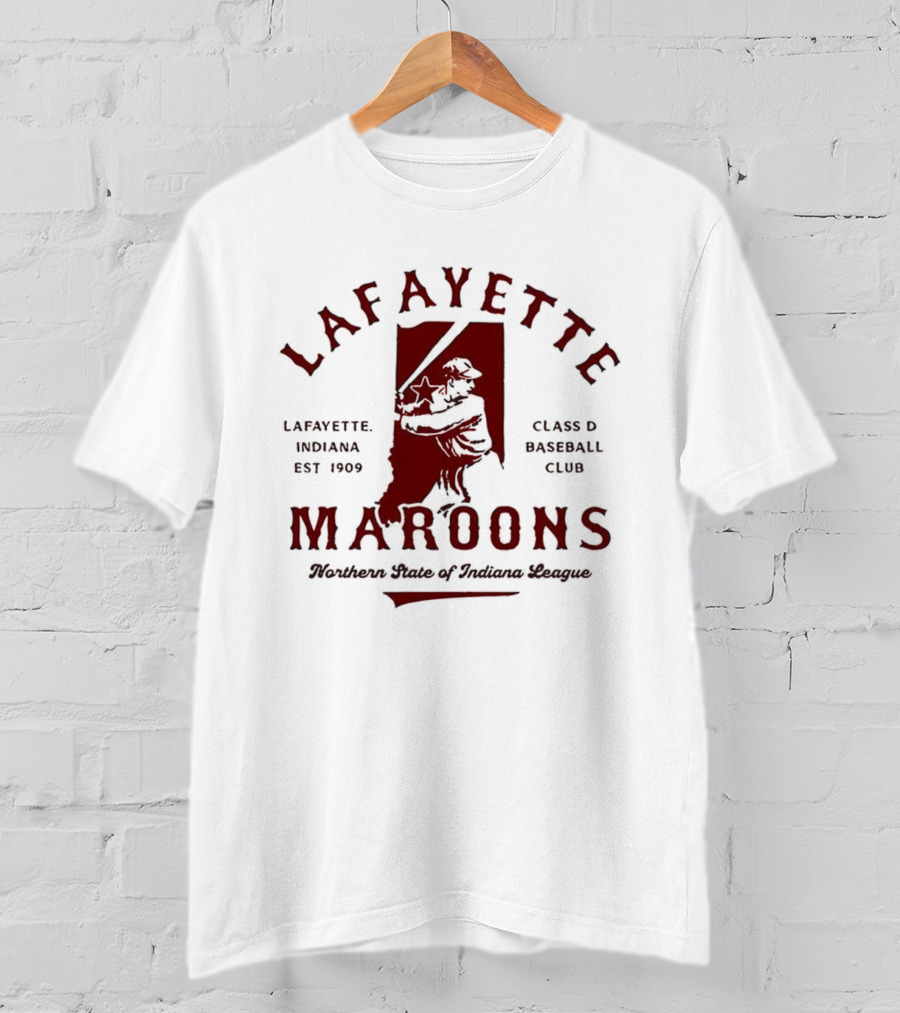 Lafayette Maroons Northern State Of Indiana Hoosiers Est 1909 Class D Baseball Club Vintage T-Shirt
