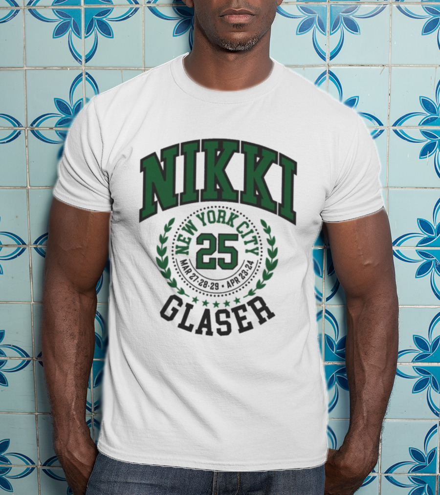 Nikki Glaser New York City 25 March 18 April 21 T-Shirt