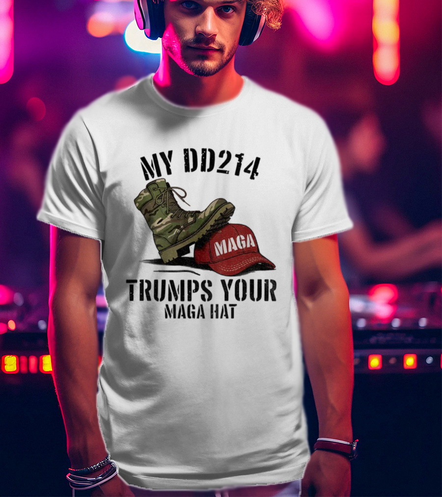 Veterans Against Trump My DD214 Trumps Your MAGA Hat Camo Boot Standing On Red MAGA Cap T-Shirt