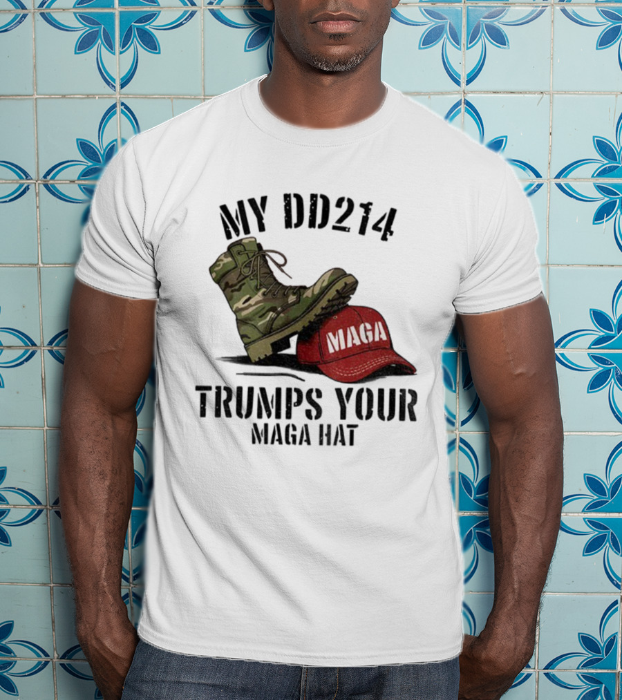 Veterans Against Trump My DD214 Trumps Your MAGA Hat Camo Boot Standing On Red MAGA Cap T-Shirt